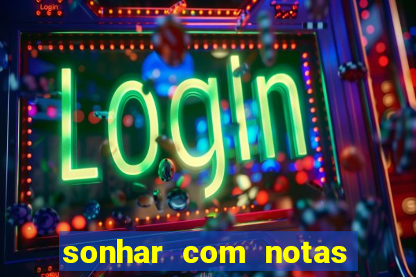 sonhar com notas de 20 reais